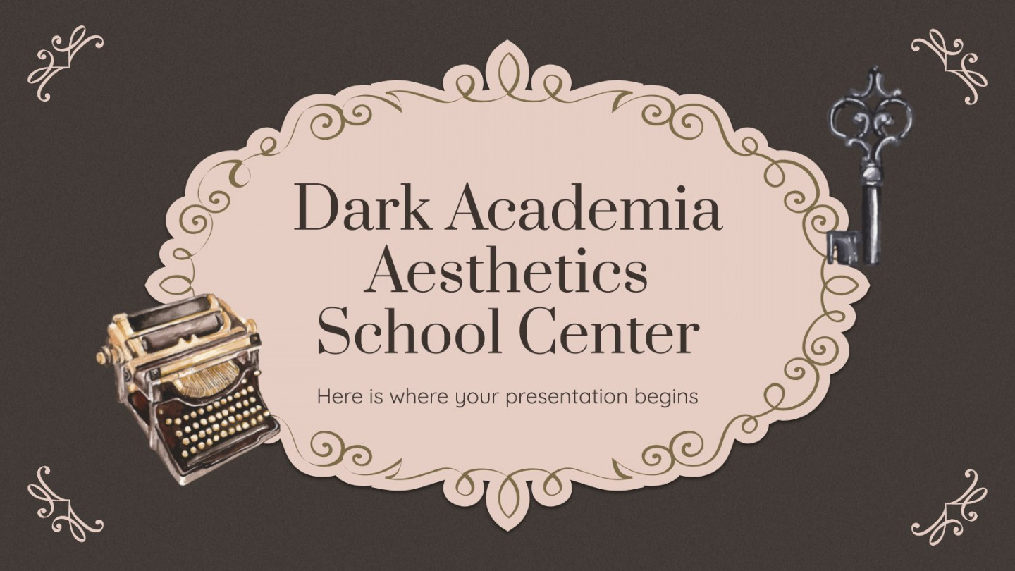 Dark Academia Aesthetics Schule  Google Slides & PPT