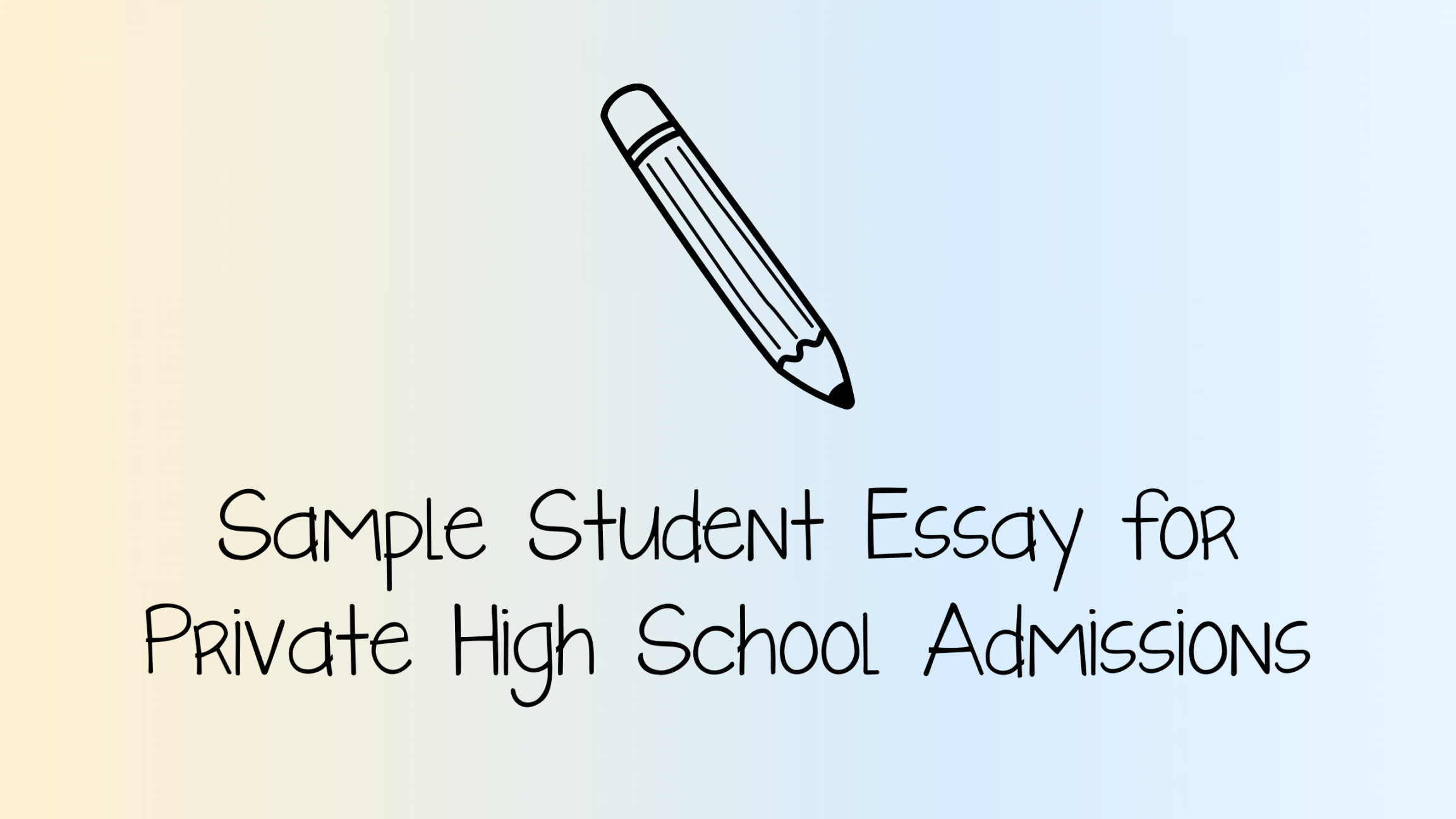 Sample Student Essay for Private High School Admissions • Admit NY